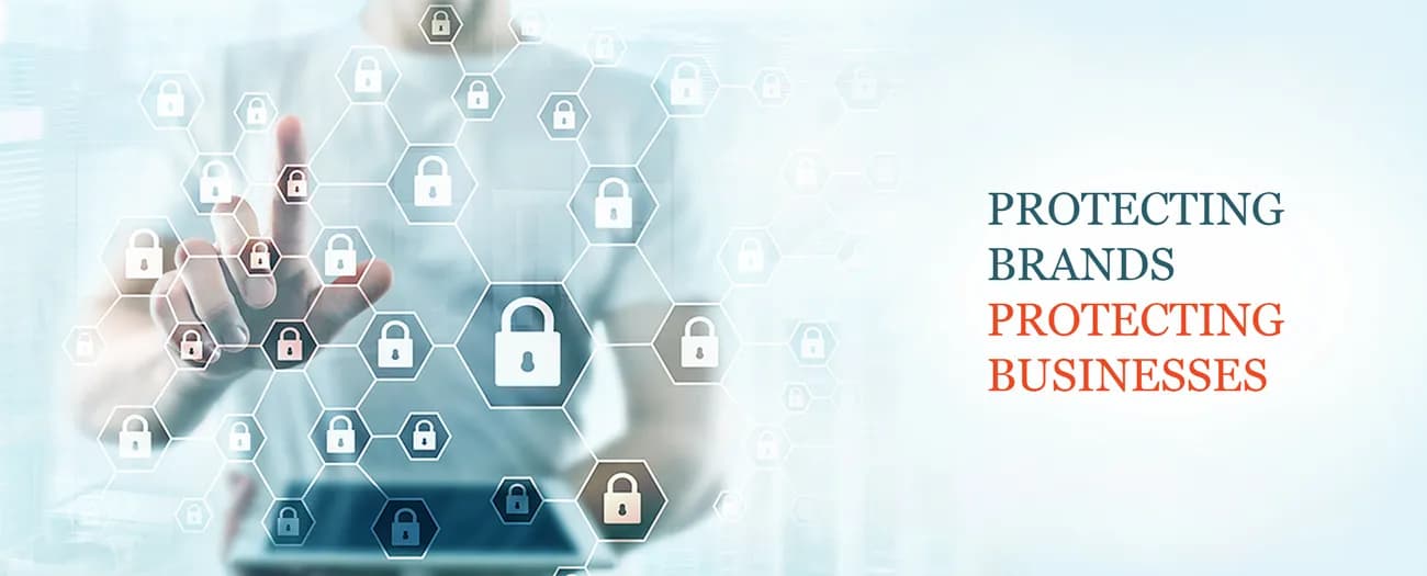 PROTECTING BRANDS PROTECTING BUSINESSES PROTECTING BRANDS PROTECTING BUSINESSES